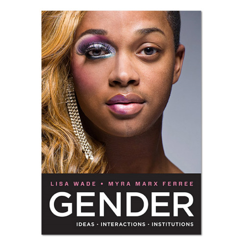 Lisa Wade, co-author of the upcoming gender textbook, “Gender: Ideas, Interactions, Institutio
