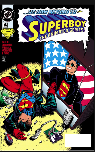 The cover of Superboy (1994) #4. It shows Superboy sprawled on the ground upside down, seemingly asleep, with his head turned to the left away from a 90s TV screen that shows a smiling Superboy over a USA flag. Hanging over the TV is a landline phone with the handset off the socket and lying over an open TV magazine that shows its front and back covers. To the left of Superboy theres a bowl of popcorn turned on its side with kernels falling out all over the floor which is a soft yellow rug. The title of the cover mimics a speech bubble coming from the TV announcing "... and now we return to [drawing of a horizontal lightning] Superboy, the animated series!". On the top left corner there's the DC stamp, right below it, the number of the issue, then the Superman logo in yellow and finally the artists and writer credits, which go to Kesel, Grummett, Parobeck, Hazelwood, and Parks.