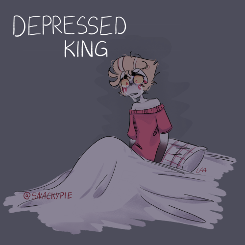 Depressed King...
