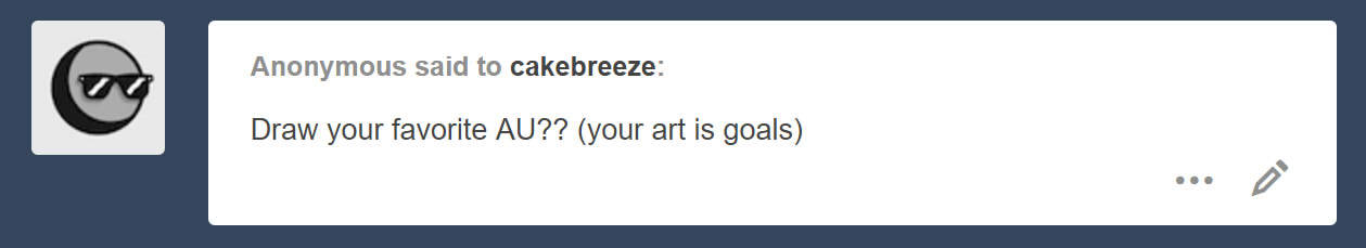 cakebreeze: First of all, ANON WHY ARE YOU SO NICE TO ME?? I’m assuming you are