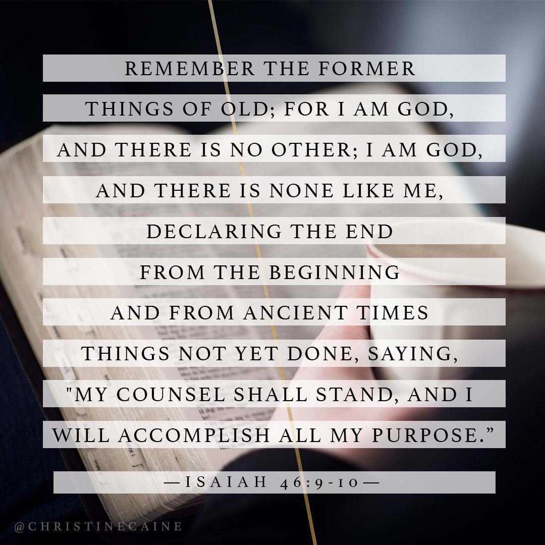 The Living Isaiah 46 9 10 ESV Remember The Former Things the-living-isaiah-46-9-10-esv-remember-the-former-things
