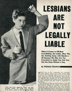 emigrejukebox:  “Lesbians Are Not Legally Liable”, May 1957 Sir! 