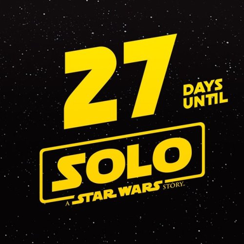 27 days until #Solo: A #StarWars Story t.co/gRAkLlGtkG@StarWarsCount