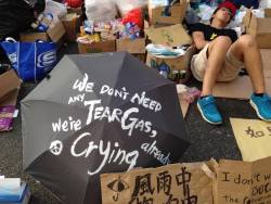 wolfseeker87:  THE UMBRELLA REVOLUTION  We don’t need any tear gas, we’re crying already. 風雨中抱緊自由。 Brace our freedom among the storm. It is Day 3 since 28th September 2014, the day Hong Kong Police threw Tear Gas to protestors. Hong