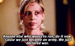 pagets: buffy meme: seven quotes / buffy’s call to arms (bring on the night)—”we