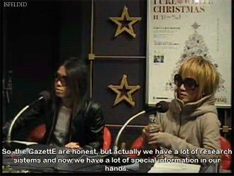 isfeldid:  “So, the GazettE are honest, but actually we have a lot of research