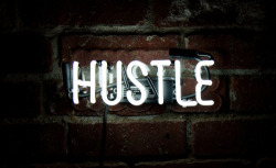 blazepress:  Hustle. 