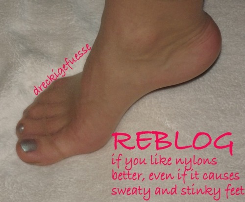 t1daily:dreckigefuesse:I am not wearing nylons that often due to them make my feet sweating and incr