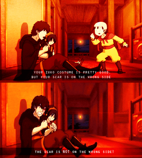applespine:  thehiddentriforce:  yandere-dono:  thehiddentriforce:  itsspookytoremember:  You know what? I’m pretty smart I should be on the………….. Honour Roll  Your Zuko costume’s pretty good, but your scar’s on the wrong side.   Tumblr-user