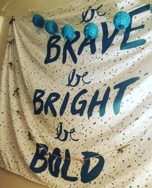 Be brave. Be bright. Be bold. #inspiration #quotes #lifemotto