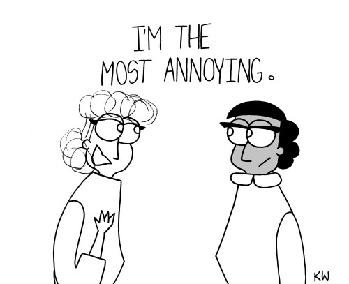 thecrazytowncomics:I’m The Most Annoying