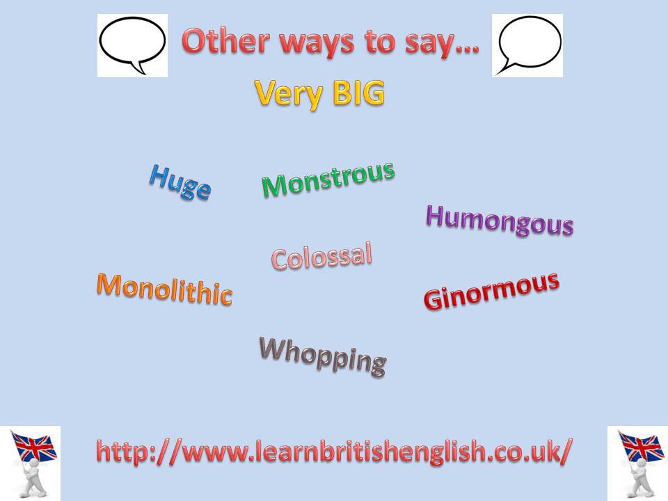  Very Big Synonyms And More British English Free British English 