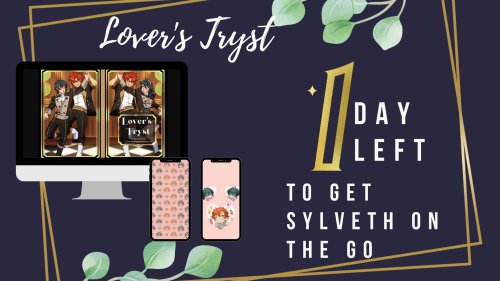 There&rsquo;s only ONE DAY LEFT to get yourself a copy of Lover&rsquo;s Tryst: A Sylveth Zine! All p