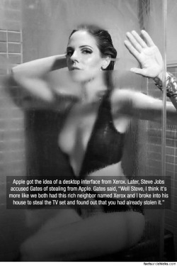 factsandchicks:  Apple got the idea of a desktop interface from Xerox. Later, Steve Jobs accused Gates of stealing from Apple. Gates said, “Well Steve, I think it’s more like we both had this rich neighbor named Xerox and I broke into his house to