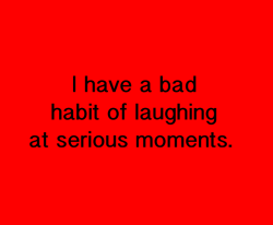 Oh man you don&rsquo;t even know.  Ya know that guy who laughs during a movie, like a real, heartfelt laugh, and he&rsquo;s the only one and no one at all gets what the fuck he&rsquo;s laughing at?  Thats me&hellip; so me&hellip;  ^_^