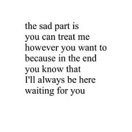 A Blog For The Heartbroken You Know That I Ll Always Be Here Waiting For You