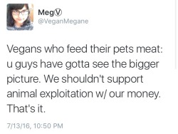thegrumpymathematician:  nunyabizni:  sarcasmsuitsme:  skypig357:  iswearimnotnaked:  hi hello CATS!!!! CANNOT!!!! BE VEGAN!!!!!   i cannot believe i have to fucking say this.   dogs are omnivore and IF YOUR VET APPROVES your pooch MAY be able to go on