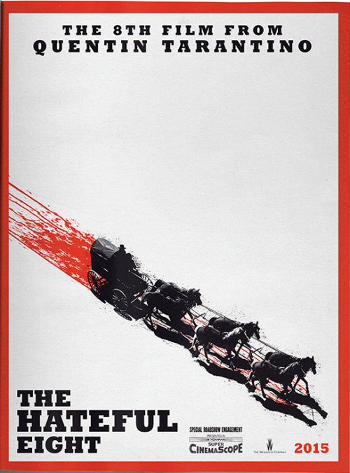 thefilmstage:  The first poster for Quentin Tarantino&rsquo;s The Hateful Eight confirms a 2015 