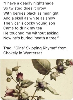 cainsbrood: toverijenspokerij:  witchofhollyhill: Via Curious Forgotten Lore …… I LOVE IT!   Should I ever have a daughter, I’ll use this rhyme to teacher her agency and consent, self-defense, and which herbs are the deadliest  