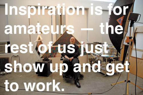 eyecager: painted-bees: tennine: msg: explore-blog: Chuck Close on creativity The rest of this quote