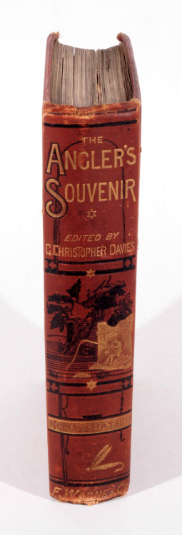 The Angler’s Souvenir - P FisherNew Edition Edited by G Christopher Davies c1877