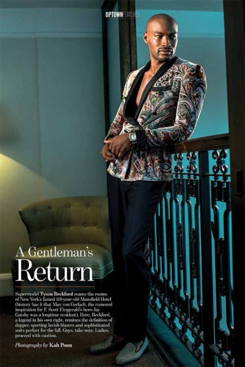 theuppitynegras:  thedarkchocolatedandy:  lamusenoire:  A Gentleman Returns: Mr. Tyson Beckford roams the rooms of New York’s famed 110-year-old Mansfield Hotel in this editorial and cover shoot for the August/September issue of Uptown Magazine. Here,