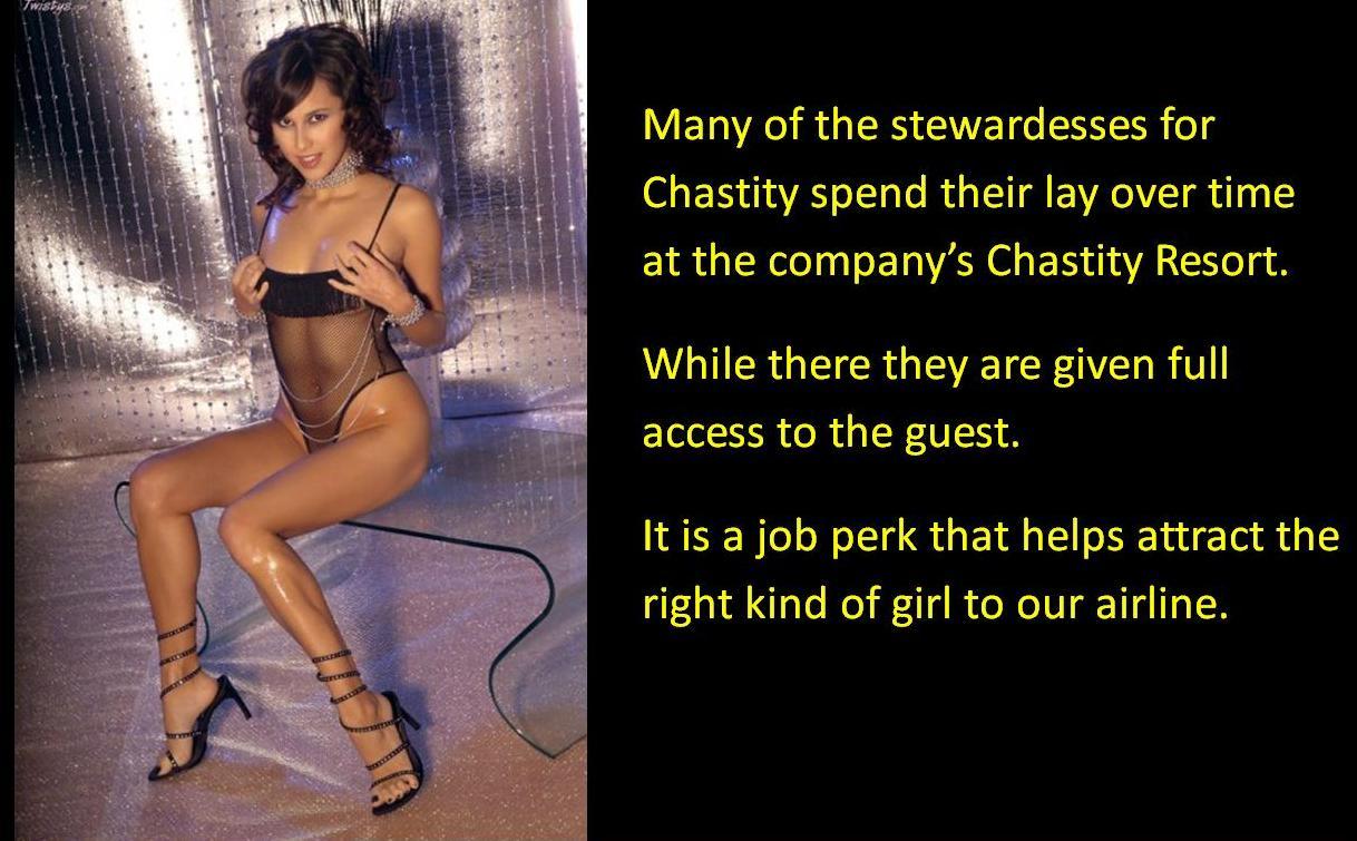 Many of the stewardesses for Chastity spend their lay over time at the company&rsquo;s
