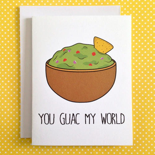 debbietan: You Guac My World4.25″ x 5.5″ greeting cardAvailable here! :) Always amazed a