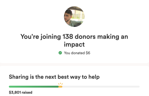a screenshot from gofundme with a picture of a young man (mahmoud) and text that reads: “you’re joining 334 donors making an impact. you donated $6. sharing is the next best way to help. $3,801 raised.