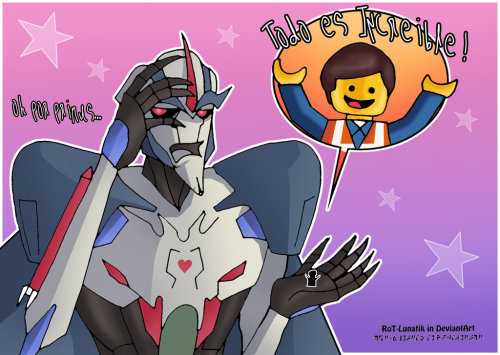 mexicanstarscream:  .-Todo es Increible-. by Rot-Lunatik User: “Jose Antonio Macias”, Mexican voice Actor of Stasrcream TFP and Emmet from LEGO