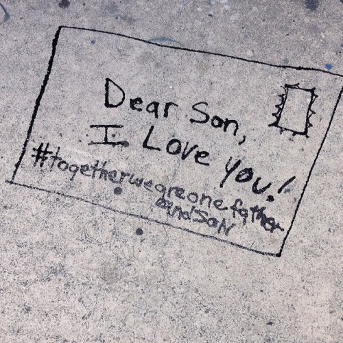 #dearsoniloveyou #lettertomyson #togetherweareonefatherandson #nobodycares #nobodylovesyou #fatherandsonstreetart