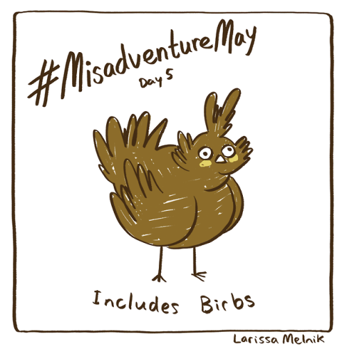 Misadventure May day 5: Bird Farmer