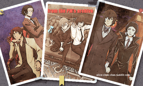 alice-chan-chan:Dazai Osamu’s Port Mafia, the most cruel underground organisation in Yokohama.