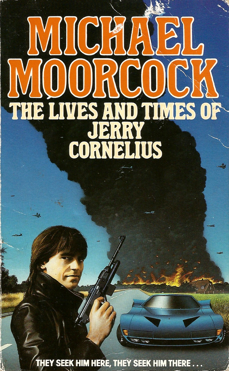 The Life and Times of Jerry Cornelius, by Michael Moorcock (Grafton Books, 1987)