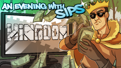 An Evening With Sips Thumbnails:Kingdom / Undertale / Fallout 4 / Fishing Planet