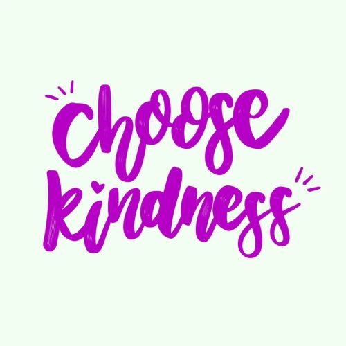 Choose kindness. It&rsquo;s not always the easiest thing to do and it&rsquo;s almost always 