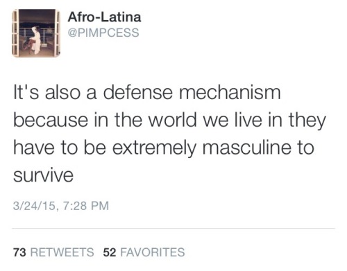 popsicle-mami:  Also there is total and cruel irony in the fact that the same mechanism that acts as a defense (hypermasculinity) is also what leads to them being victimized