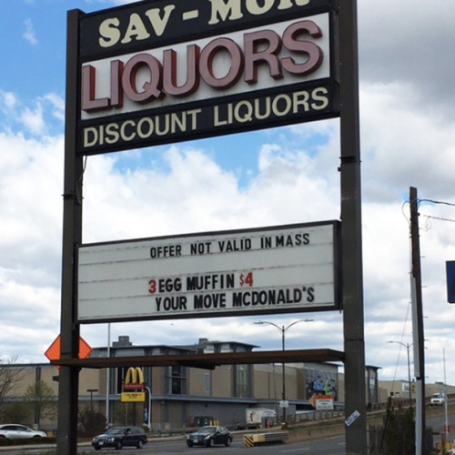 nowthisnews:  The Art of Sign Smack TalkA liquor store in Somerville, Massachusetts picked a fight with the McDonald’s up the road using their sign and hilarity ensued. The two went back and forth exchanging disses with an impressive use of correct