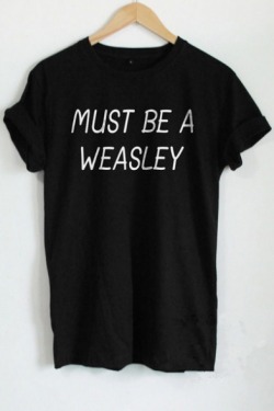 acheice: Tumblr T-shirts  MUST BE A WEASLEY