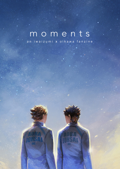 kittlekrattle:  Moments : An Iwaizumi x Oikawa Fanzine Preorders are now open! A collection of moments, big and small, shared by Iwaizumi and Oikawa through the years.  Collected in a 32-page, full color illustration fanzine featuring the work of 21