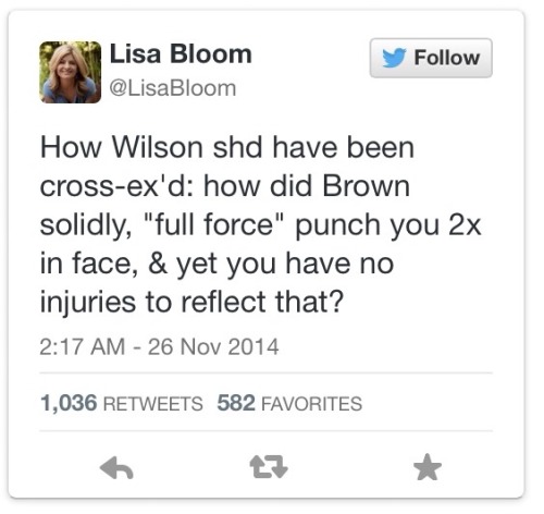 t-ii:  Civil rights attorney/MSNBC legal analyst Lisa Bloom points out that Darren Wilson’s cross-examination was a joke