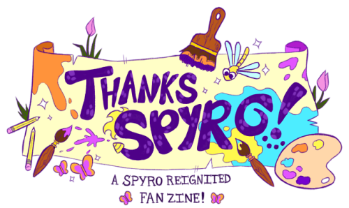 thanksspyrozine: ZINE INTEREST CHECK!Hey everyone! Do you love Spyro Reignited? Do you LOVE the drag