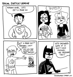 thespectacularspider-girl:  egalitarianqueen:  scottpilgrirn:  thecrimsonbird:  mymusicalrhapsody:  Social Justice League  CAN’T STOP LAUGHING.    this isn’t funny  You’re right it isn’tITS FUCKING HILAROUS  