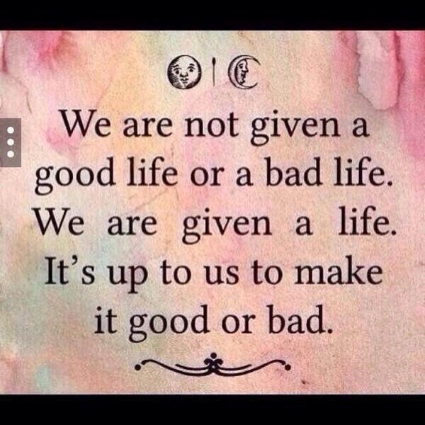 trippyfiend:  LIFE is what you make it…