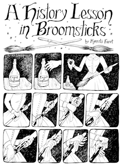 franklycats: littlegreen-witch:  kath-topia:  kjerstifaret:  A comic about why witches are stereotyped as riding broom:  Apparently once upon a time there was an ointment one could rub on a broom - that was most popular amongst herbalists (such as many