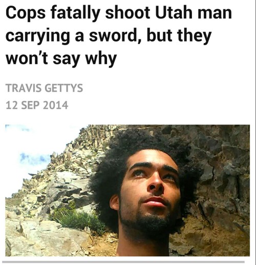 blacksupervillain:  blacksupervillain:  hussieologist:  jcoleknowsbest:  hussieologist:  jcoleknowsbest:  talesofthestarshipregeneration:  darvinasafo:  Darren Hunt of Utah The murder of young Black Men by police continues.  oh for fucks SAKE  Y’all