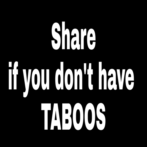 xxxtremely-pervert-gay - Share if you don’t have taboos