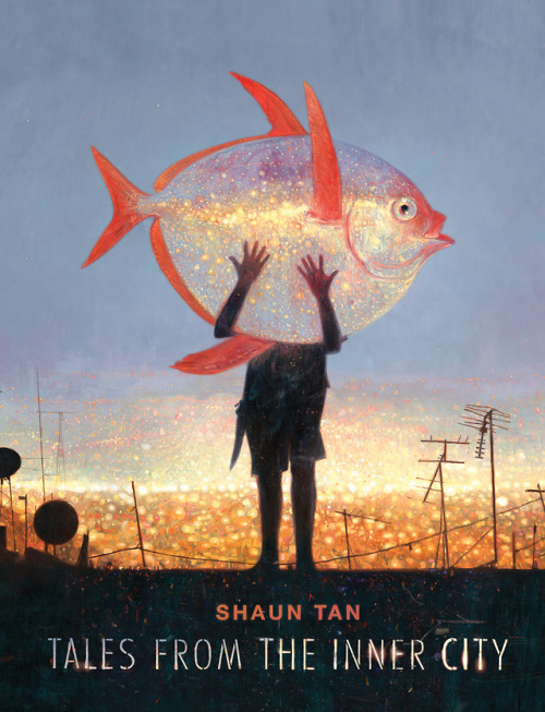 master-painters: Shaun Tan Probably one of my favorite author and illustrator. His website: w