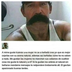 orny1312:   Chicas, aquí os traigo a un auténtico y verdadero macho alfa, lomo plateado, barba de guardabosques, semental, voz de espartano, espalda de gladiador, furia de titan, manos de lija, pecho de gorila, sobaco con pasto, brazos de Hulk, pelos