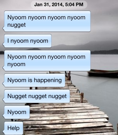 sleepy-spirits:did i tell you guys how i changed all the woords i could think of to “nyoom” on my mo